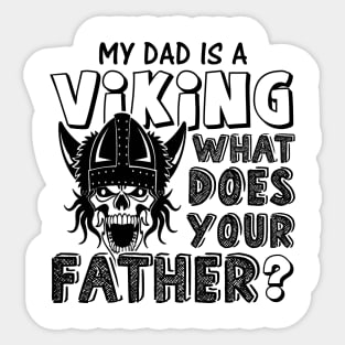 My dad is a vikings Sticker